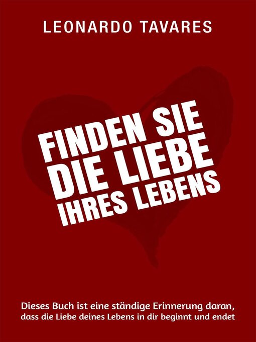 Title details for Finden Sie die Liebe Ihres Lebens by Leonardo Tavares - Available